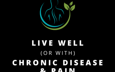 Workshop: Live Well (or With) Chronic Disease & Pain